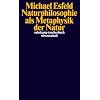 Naturphilosophie als Metaphysik der Natur (suhrkamp taschenbuch wissenschaft)