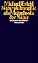 Naturphilosophie als Metaphysik der Natur (suhrkamp taschenbuch wissenschaft)