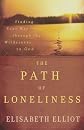 Path of Loneliness, The, repack: Finding Your Way through the Wilderness to God