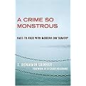 A Crime So Monstrous (Face-to-Face with Modern-Day Slavery) (Hardcover)