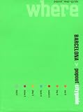 Where Barcelona CityGuide (Where Cityguides)