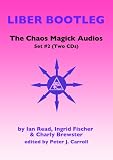 Chaos Magick Audios CD: Volume II: Liber Bootleg
