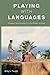 Playing with Languages: Children and Change in a Caribbean Village