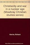Christianity and war in a nuclear age