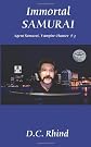 Immortal Samurai: Agent Samurai, Vampire-Hunter Book 3