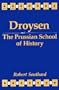 Droysen and the Prussian School of History