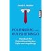Folienkrieg und Bullshitbingo: Handbuch f�r Unternehmensberater, Opfer und Angeh�rige