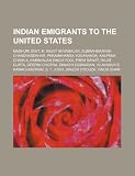 Indian emigrants to the United States: Madhuri Dixit, M. Night Shyamalan, Subrahmanyan Chandrasekhar, Paramahansa Yogananda, Kalpana Chawla