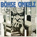 Es Ist Soweit - B�hse Onkelz