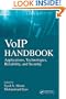 VoIP Handbook: Applications, Technologies, Reliability, and Security