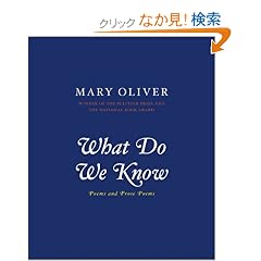 What Do We Know: Poems And Prose Poems