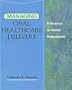 Managing Oral Healthcare Delivery: A Resource for the Dental Professional (Health & Life Science)