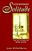 Contemporary Solitude: The Joy and Pain of Being Alone