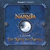 Der K�nig von Narnia. 3 CDs . Die Chroniken von Narnia - Clive Staples Lewis