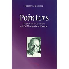 Pointers: Wegweisende Gespr�che mit Sri Nisargadatta Maharaj