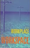 From Workplace to Workspace: Using E-mail Lists to Work Together
