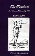Trombone: Its History and Music, 1697-1811 (Musicology Series)