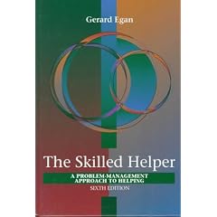 The Skilled Helper: A Problem-Management Approach to Helping (Counseling): A Systematic Approach to Effective Helping