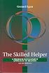 Skilled Helper: A Problem-Management Approach to Helping