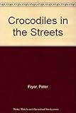Crocodiles in the streets : a report on Latin America