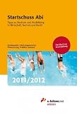 Startschuss Abi - Tipps zu Studium und Ausbildung in Wirtschaft, Technik und Recht (German Edition)