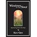 Windows of the Soul: Experiencing God in New Ways