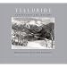 Telluride : Landscapes and Dreams