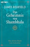 Das Geheimnis von Shambhala. Das dritte Buch von Celestine