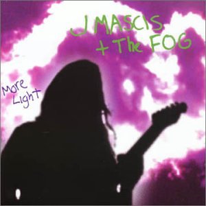 More Light by J. Mascis & The Fog, J. Mascis & the Fog, and Mascis J (Audio CD - 2000) - Import