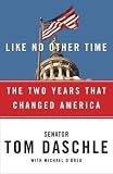 Like No Other Time: The 107th Congress and the Two Years That Changed America Forever