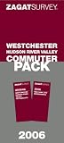 2006 Westchester Commuter Pack (Zagat Westchester Commuter Pack)