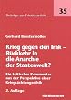 Krieg gegen den Irak - R�ckkehr in die Anarchie der Staatenwelt?