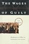 The Wages of Guilt: Memories of War in Germany and Japan