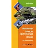 Genu�wanderungen Mittlerer und S�dlicher Schwarzwald � Kaiserstuhl: 306 Wegbeschreibungenvon "Michael Myrtek"