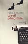 La soif primordiale