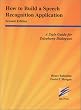 How to Build a Speech Recognition Application: A Style Guide for Telephony Dialogues