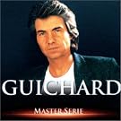 Master Serie : Daniel Guichard  - Edition remasteris�e avec livret