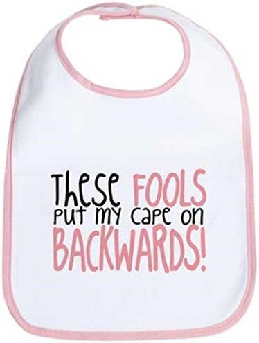 These Fools Put my Cape on Backwards Girl Adorable Drool Baby Bibs Set - Best for Baby's Dribble £¬Feeding and Spit ups