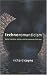 Technoromanticism: Digital Narrative, Holism, and the Romance of the Real (Leonardo Books) width=