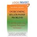 Overcoming Relationship Problems: A Self-Help Guide Using Cognitive Behavioral Techniques