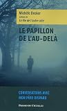 Le Papillon de l'au-del� - Conversation avec mon p�re disparu