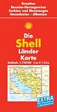  : Shell L&auml;nderkarte. Kroatien, Bosnien-Herzegowina, Serbien und Montenegro, Mazedonien, Albanien. 1 : 750 000: Mit Ortsverzeichnis und Reisef&uuml;hrer