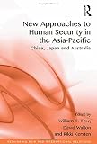 New approaches to human security in the Asia-Pacific : China, Japan and Australia