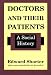 Books : Doctors and Their Patients: A Social History (History of Ideas Series)