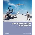 Aerospace Design: Aircraft, Spacecraft and the Art of Modern Flight by Aerospace
