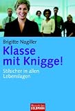 Produkt-Bild: Klasse mit Knigge!: Stilsicher in allen Lebenslagen