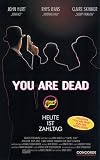 You Are Dead - John Hurt