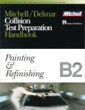 Mitchell/Delmar Collision Test Preparation Handbook: B2-B6 Test