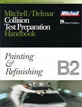 Mitchell/Delmar Collision Test Preparation Handbook: B2-B6 Test (Ase Test Prep Series)