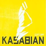 Kasabian -  Cutt Off
